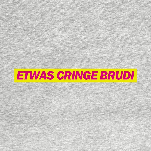 Etwas cringe Brudi - FDP Meme Spruch by Deutsche Memes